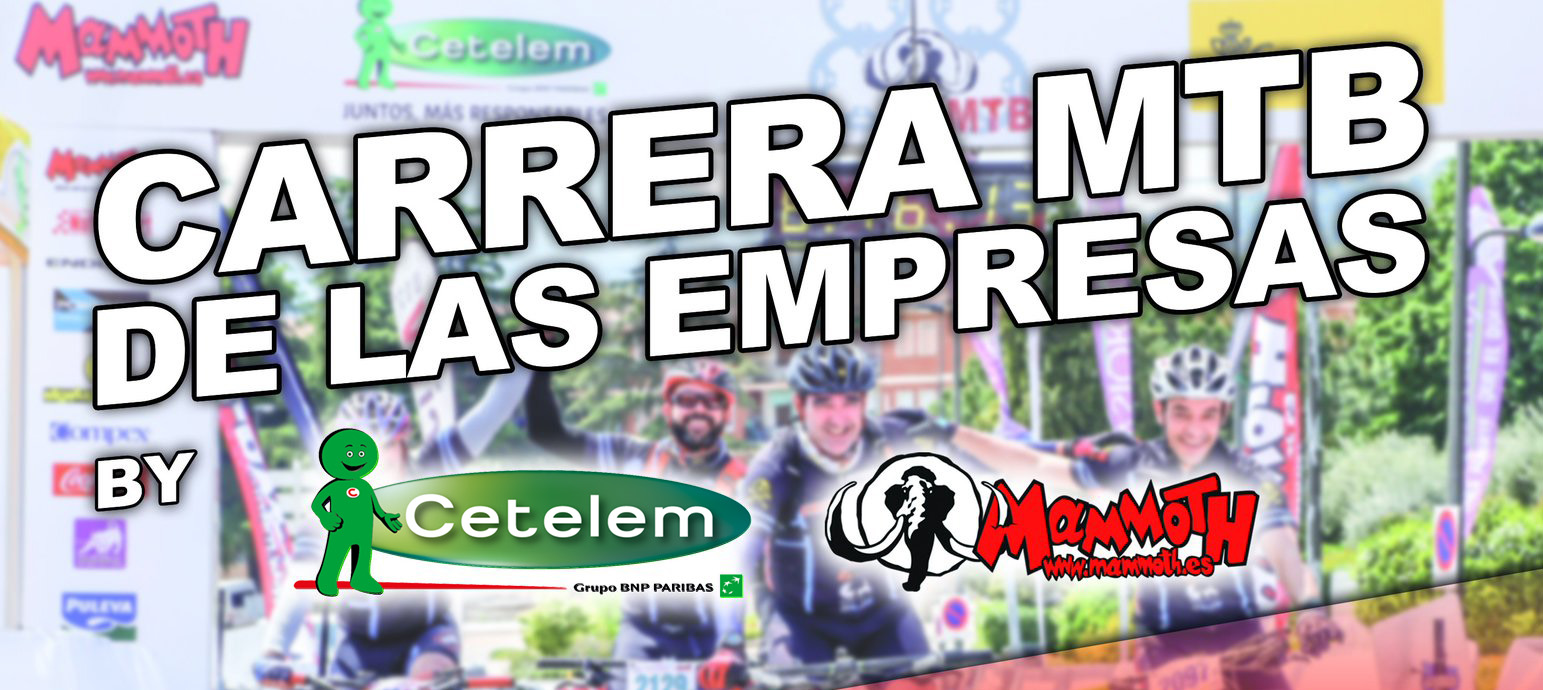 Actualización [Evento pospuesto] – Cetelem patrocina la I Carrera MTB de las Empresas, ¡inscripciones abiertas!
